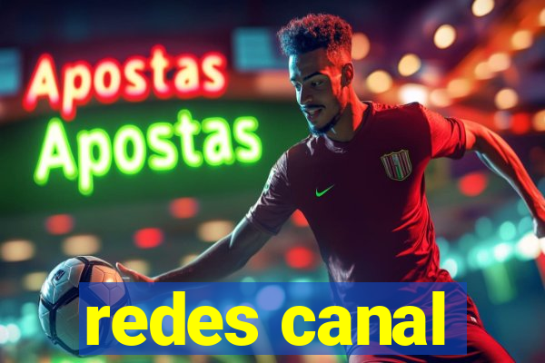 redes canal